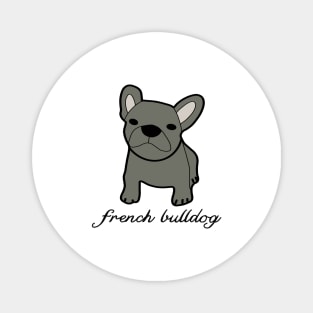 gray french bulldog frenchie lover Magnet